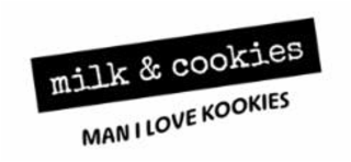 milk & cookies man i love kookies