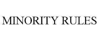 minority rules