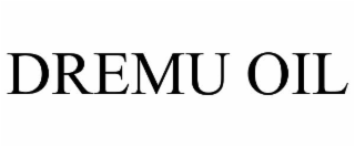 dremu oil