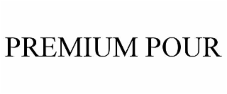 premium pour