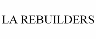 la rebuilders
