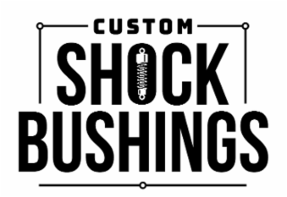 custom shock bushings