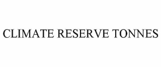 climate reserve tonnes