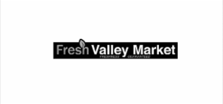 fresh valley market freshness guaranteed