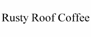 rusty roof coffee