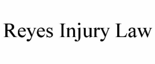 reyes injury law