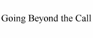 going beyond the call