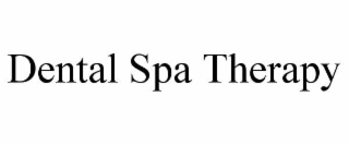 dental spa therapy