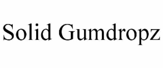 solid gumdropz