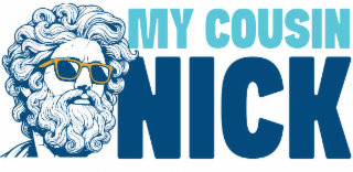 my cousin nick