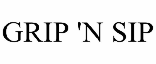 grip 'n sip