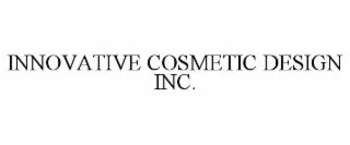 innovative cosmetic design inc.