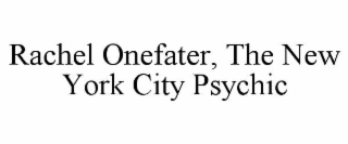 rachel onefater, the new york city psychic
