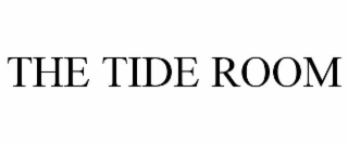 the tide room