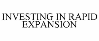 investing in rapid expansion