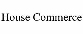 house commerce