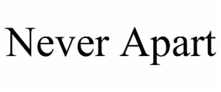 never apart