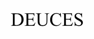 deuces