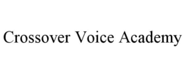 crossover voice academy