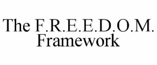 the f.r.e.e.d.o.m. framework