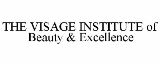 the visage institute of beauty & excellence
