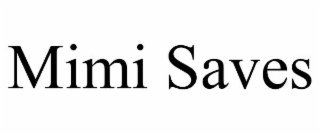 mimi saves