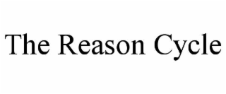 the reason cycle