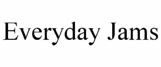 everyday jams