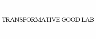 transformative good lab