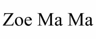zoe ma ma