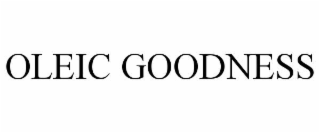 oleic goodness
