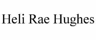 heli rae hughes