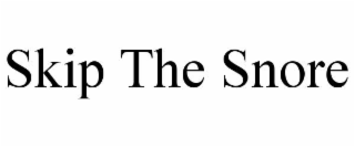skip the snore