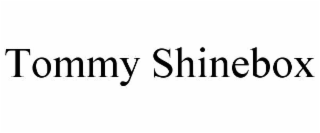 tommy shinebox