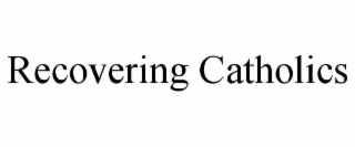 recovering catholics