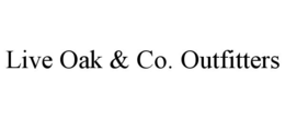 live oak & co. outfitters