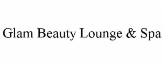 glam beauty lounge & spa