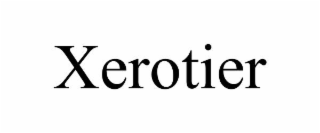 xerotier