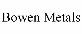 bowen metals