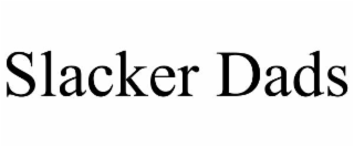 slacker dads