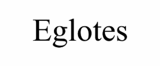 eglotes