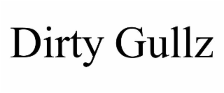 dirty gullz