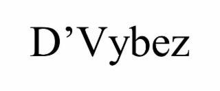 d’vybez