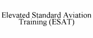 elevated standard aviation training (esat)