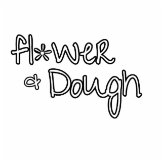 flower and dough