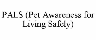 pals (pet awareness for living safely)