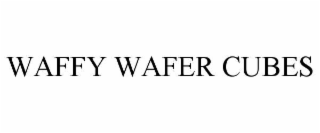 waffy wafer cubes