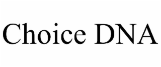 choice dna