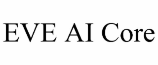 eve ai core