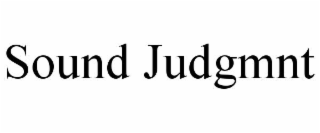 sound judgmnt